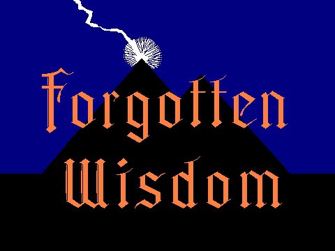 Forgotten Wisdom